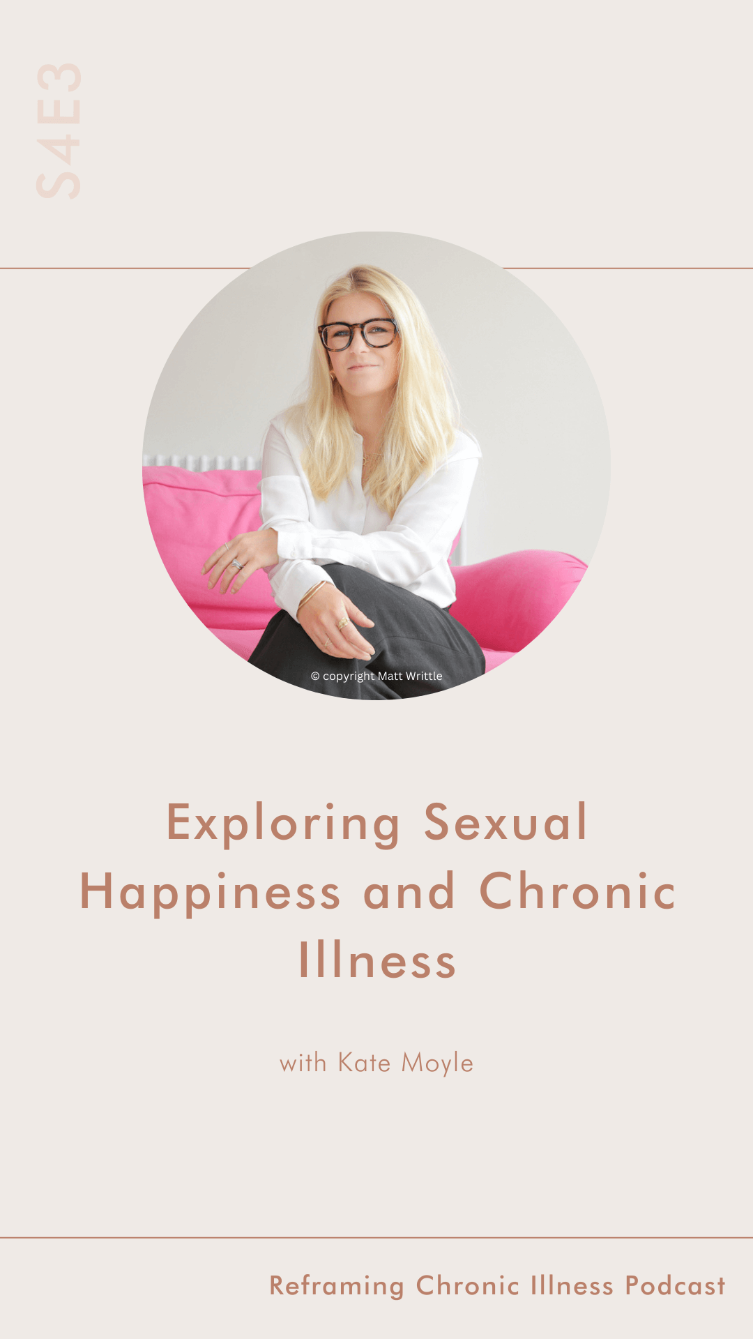 Kate Moyle Psychosexual Relationship Therapist - Alana Holloway Chronic Illness Coach - Reframing Chronic Illness - exploring Sexual Happiness and Chronic Illness1.png