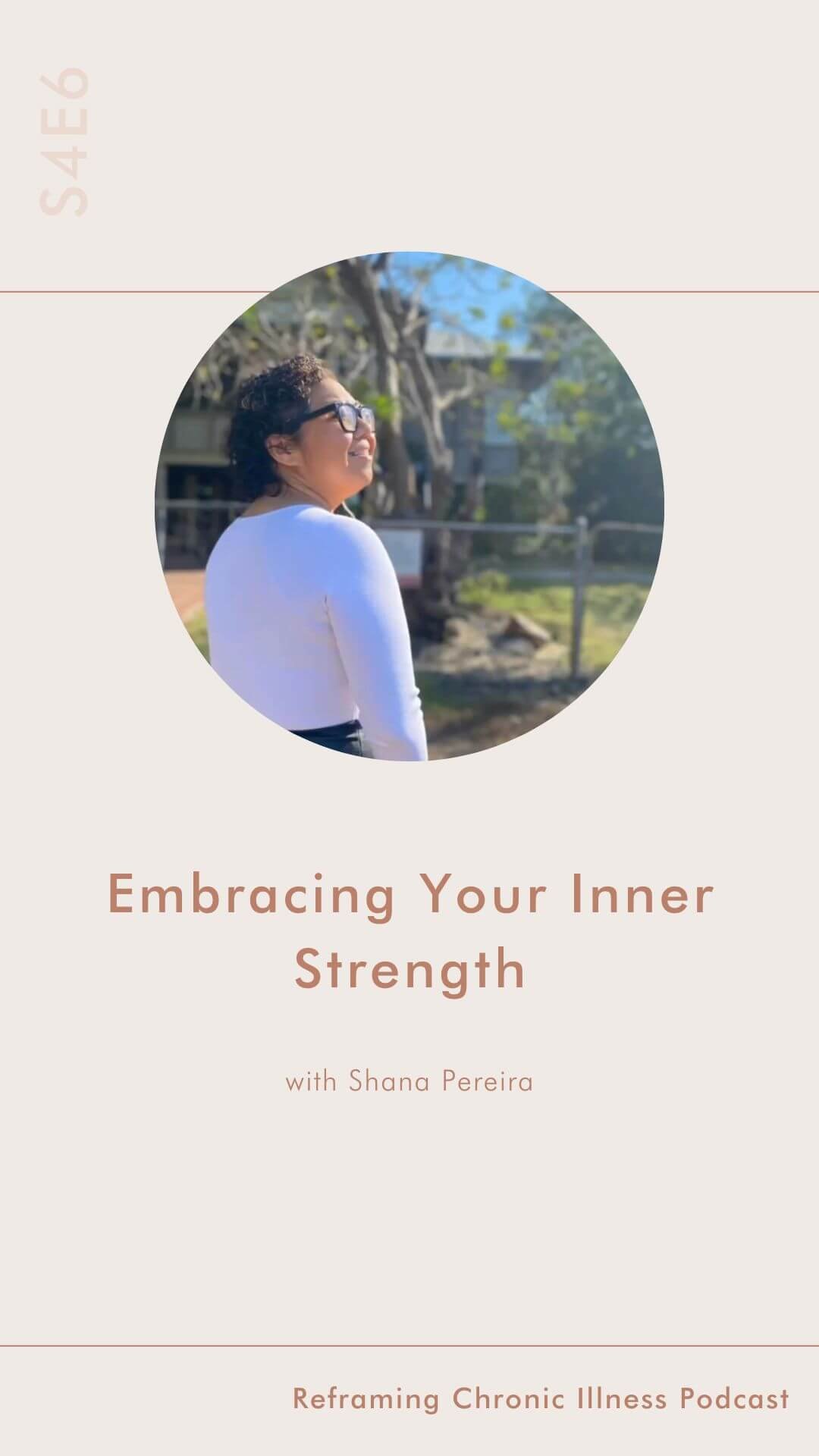 Shana Pereira x Alana Holloway Chronic Illness Coach- Reframing Chronic Illness podcast - Embracing Your Inner Strength1.jpg