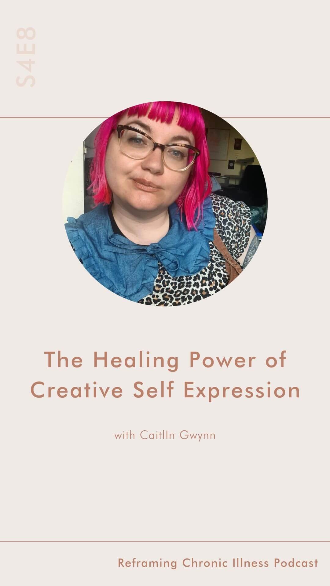 Caitlin Gwynn Creativity Coach x Alana Holloway Chronic Illness Coach - Reframing Chronic Illness Podcast - The Healing Power of Creative Self Expression1.jpg