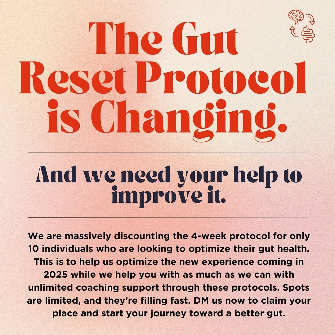 The gut reset is changing and we need your help to improve it. We are doing a massive discount to join our protocol as we take some new and well needed shifts to take this to the next level in 2025.   Over the last couple years the Gut Reset has main