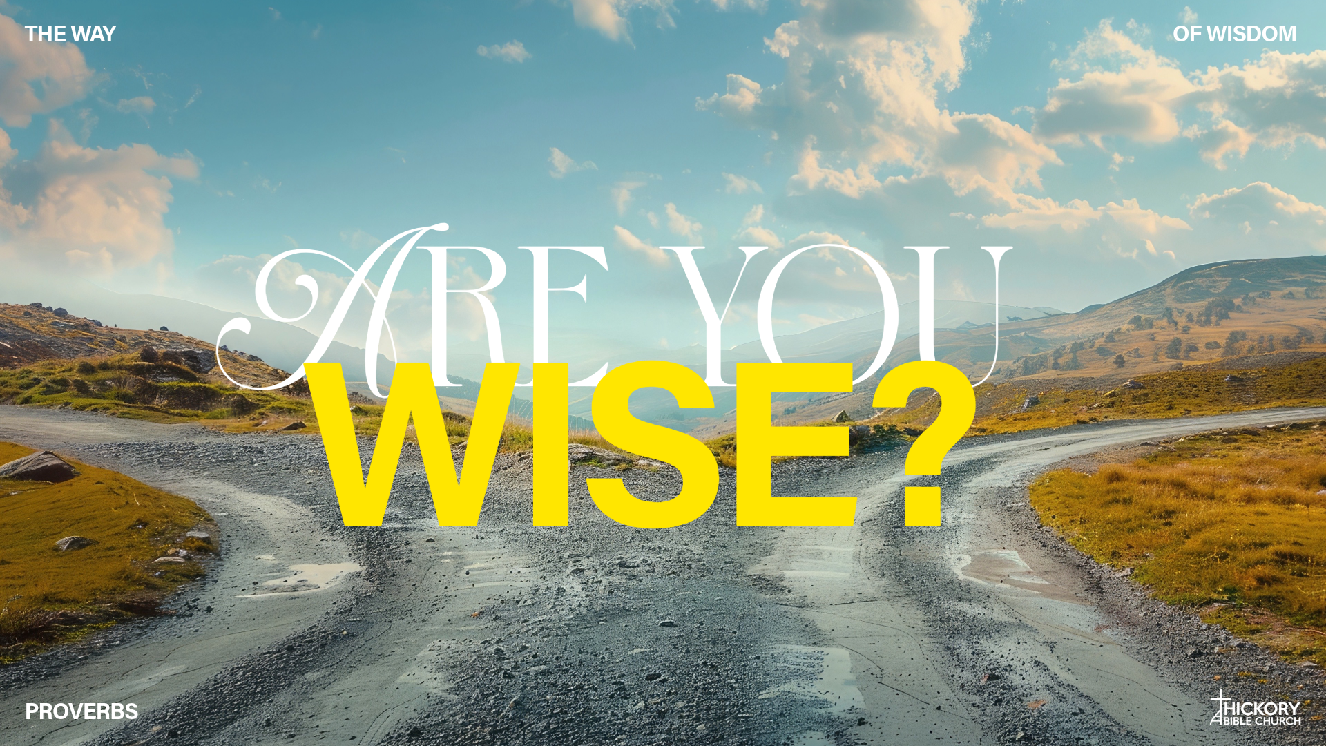 Are You Wise? | The Way of Wisdom