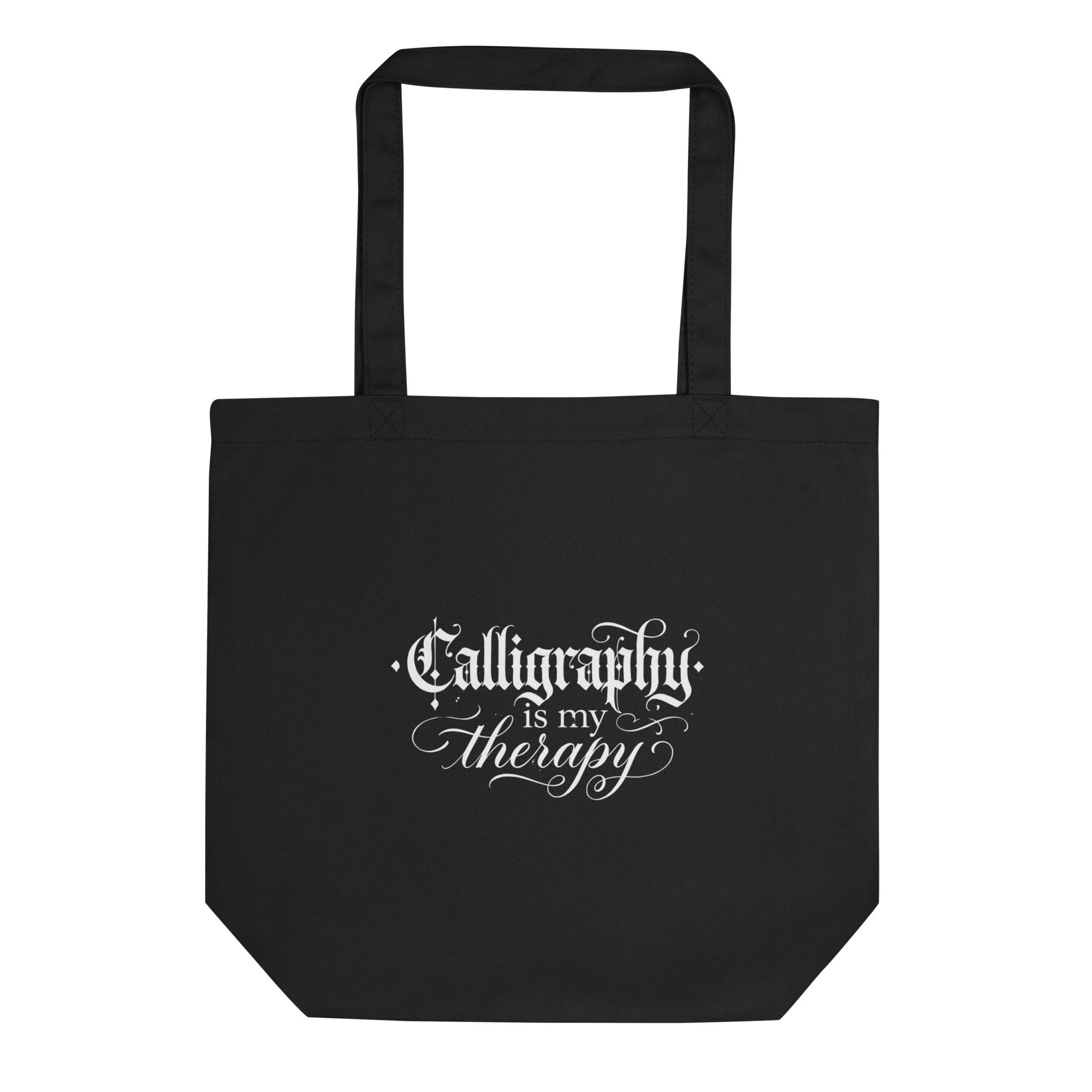 Calligraphy is my Therapy- Eco Tote Bag