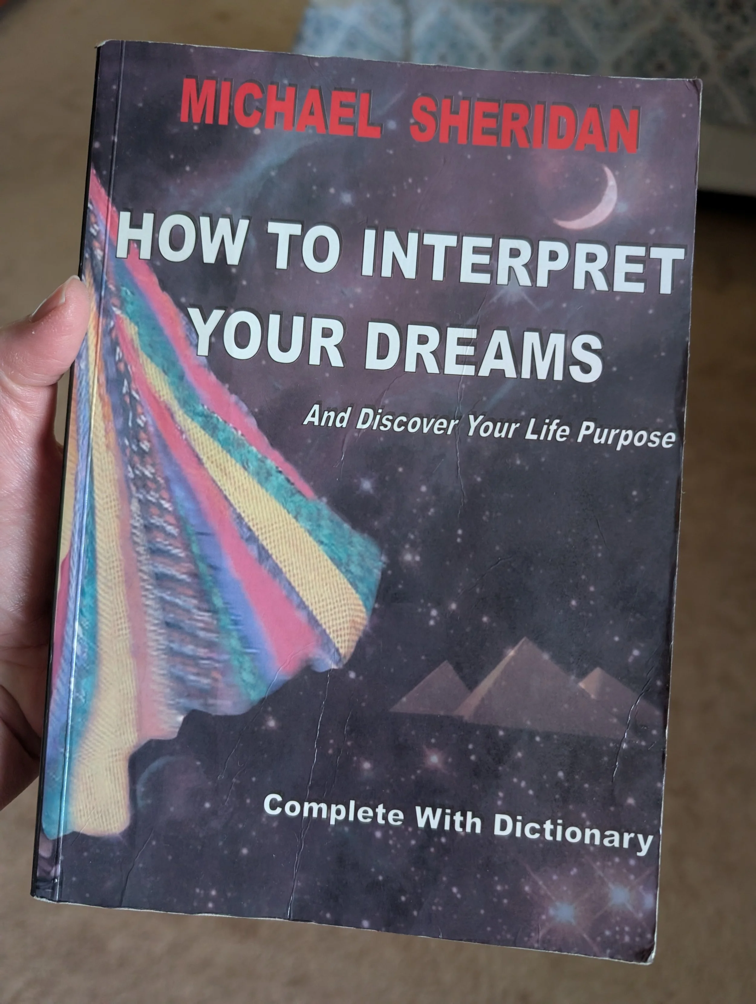 How to Interpret Your Dreams by Michael Sheridan