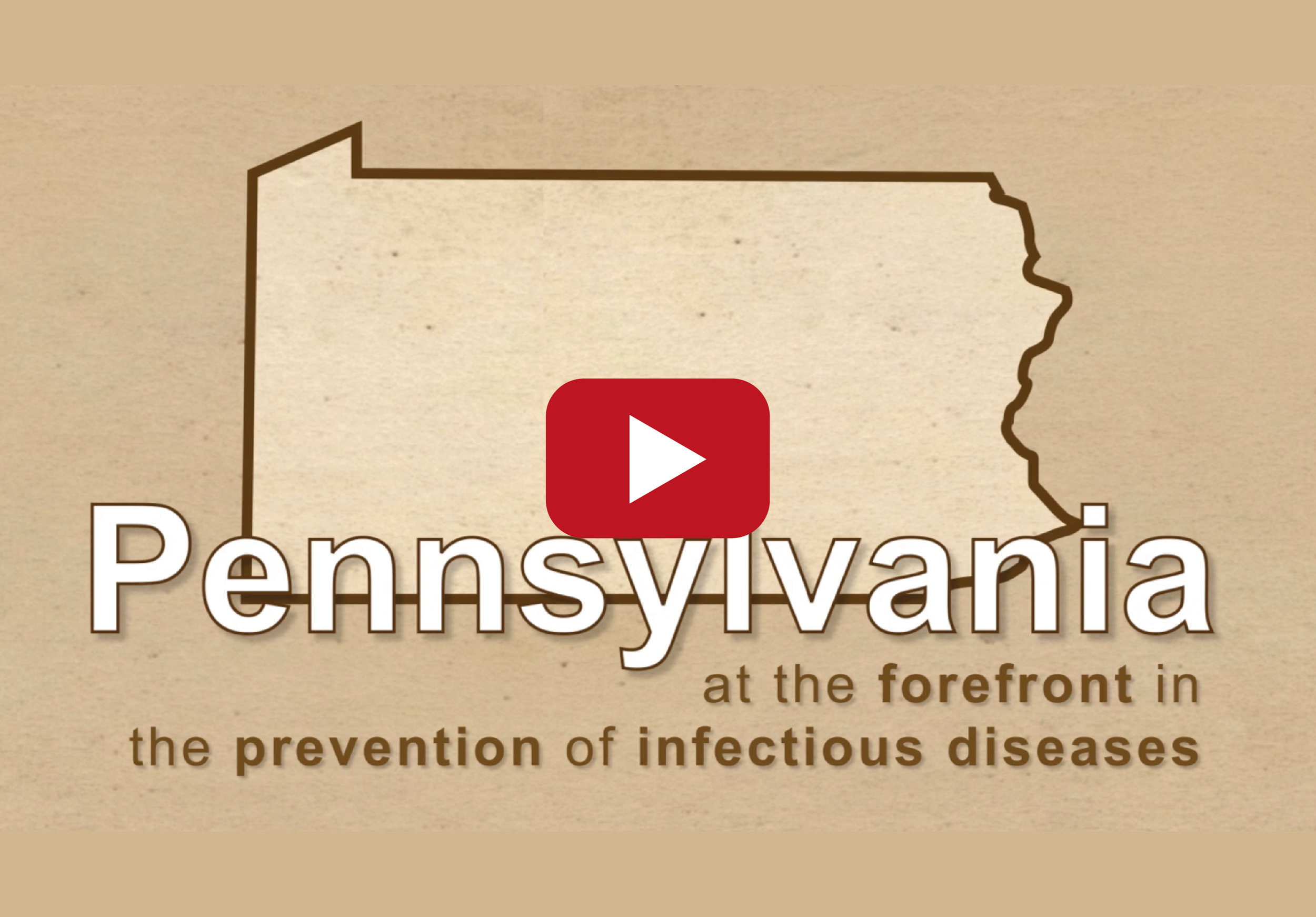 Pennsylvania: At the Forefront in the Prevention of Infectious Diseases - CHOP Video