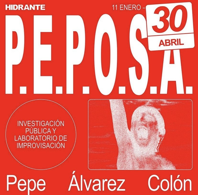  Flyer de P.E.P.O.S.A, la residencia del artista de performance  Pepe Álvarez Colón , 2021. 