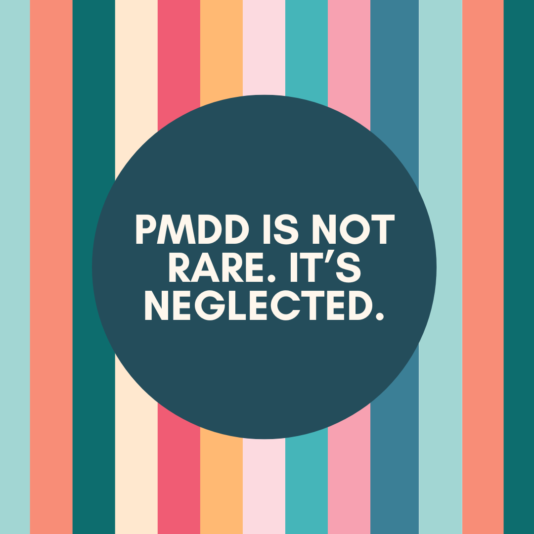 Social Media  PMDD is not rare. It's neglected. (1).png