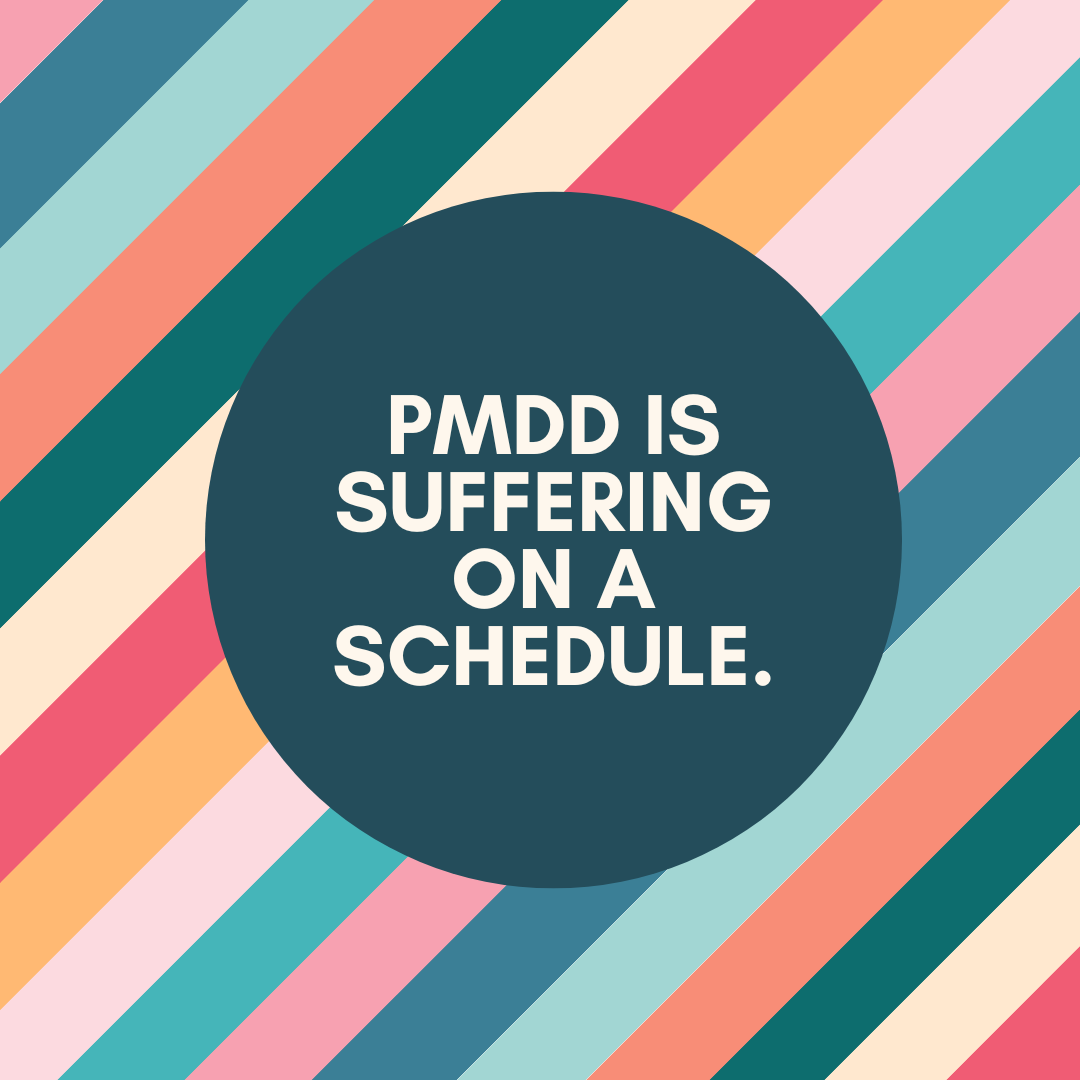 Social Media  PMDD is suffering on a schedule. (1).png