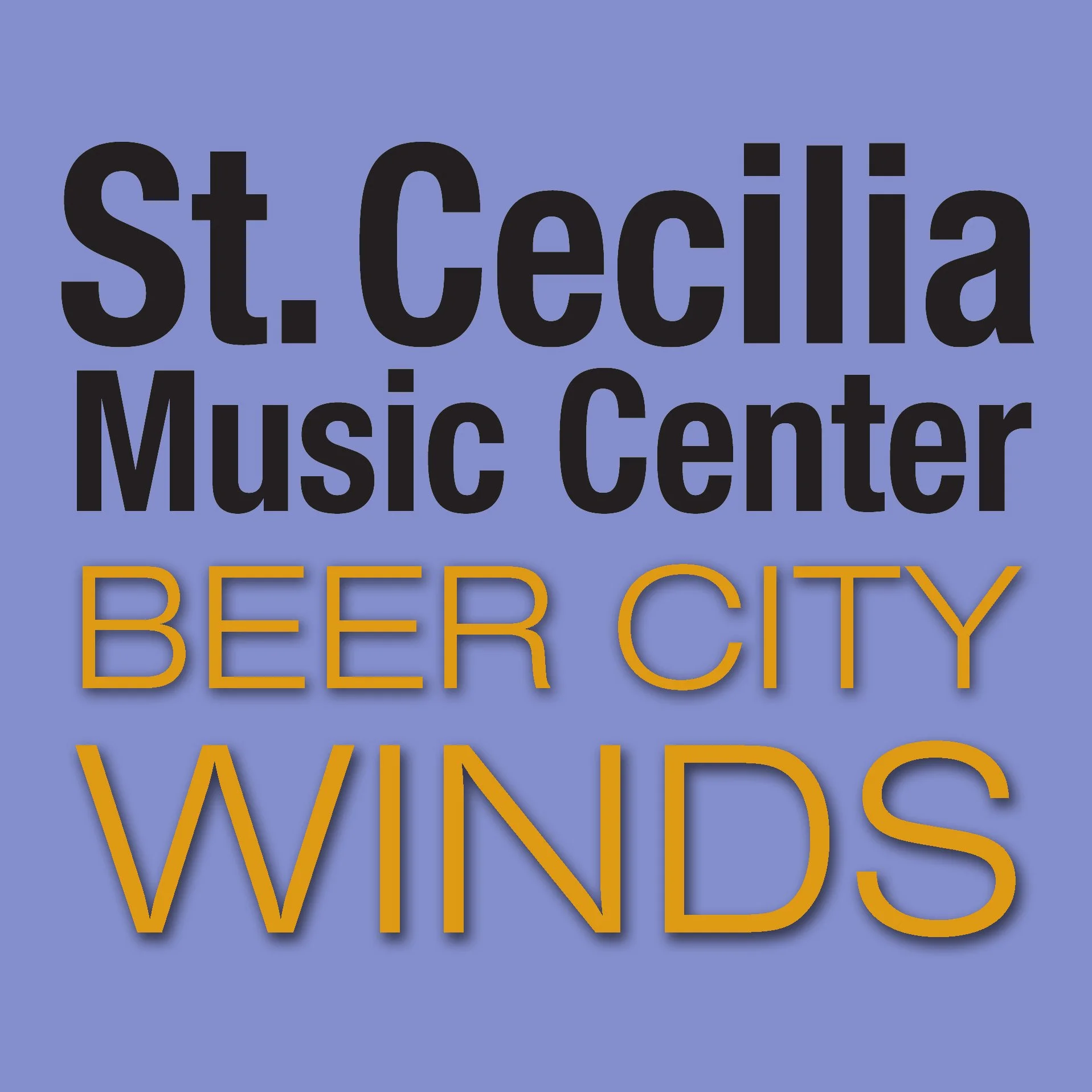 Text graphic with blue background reading 'St. Cecilia Music Center, Beer City Winds' in black and gold lettering.