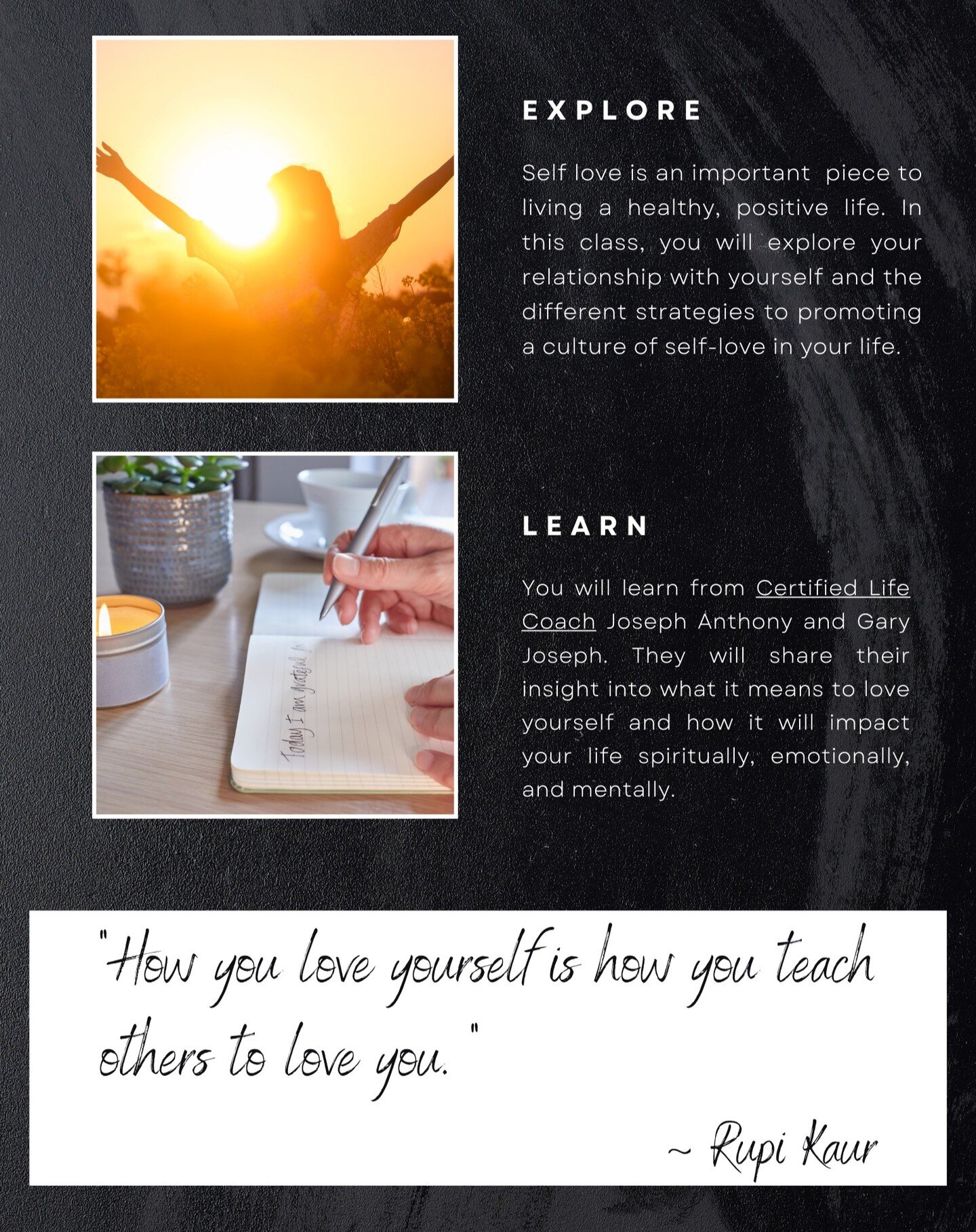 Join us at our class: HOW TO LOVE YOURSELF hosted by Joseph Anthony with Gary Joseph - Certified in Life Coaching

Friday, July 22nd @ 6PM - 8PM 

Click the link in the bio to register TODAY!