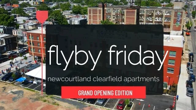 Final Flyby Friday - Grand Opening Edition for the Apartments at Clearfield! 