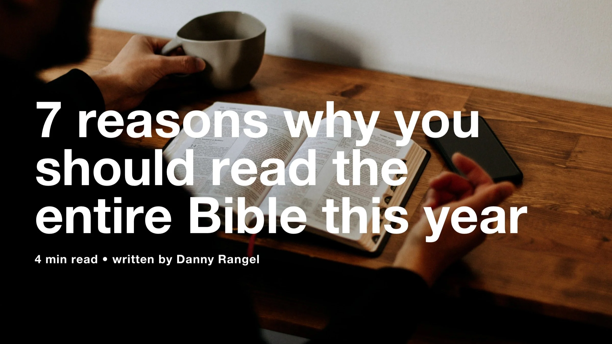 7 reasons why you should read the ENTIRE Bible this year — BT.Church