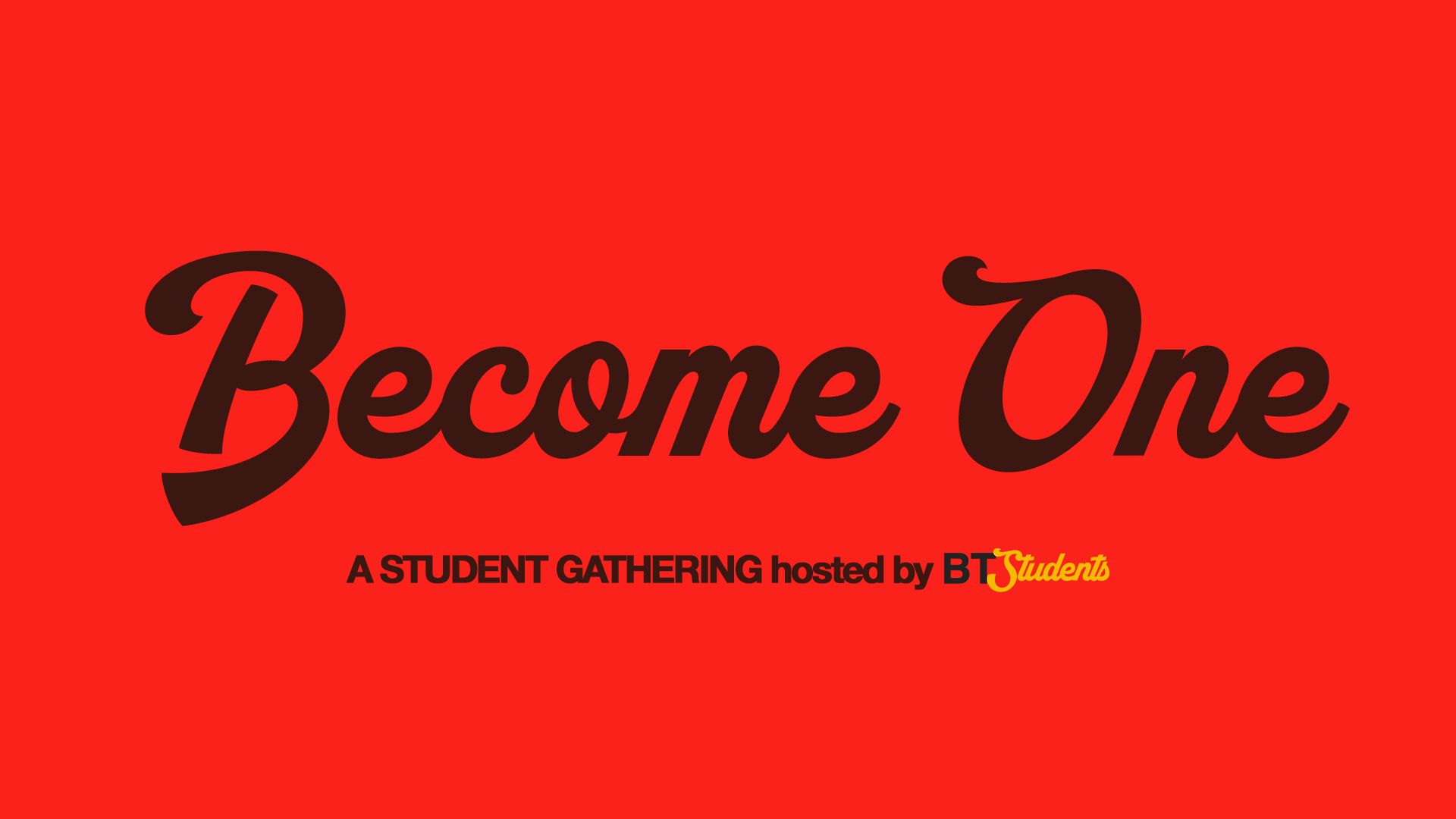 BECOME ONE Student Gathering