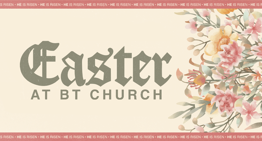 Easter at BT