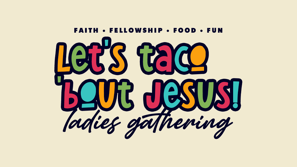 Let’s Taco&nbsp;‘bout Jesus