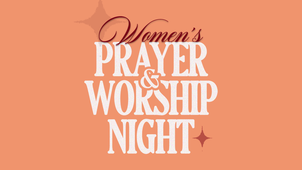 Women's Prayer & Worship Night