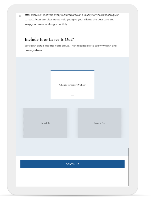 Learners sort details into “Include It” or “Leave It Out” to practice telling care-relevant facts from personal opinions.