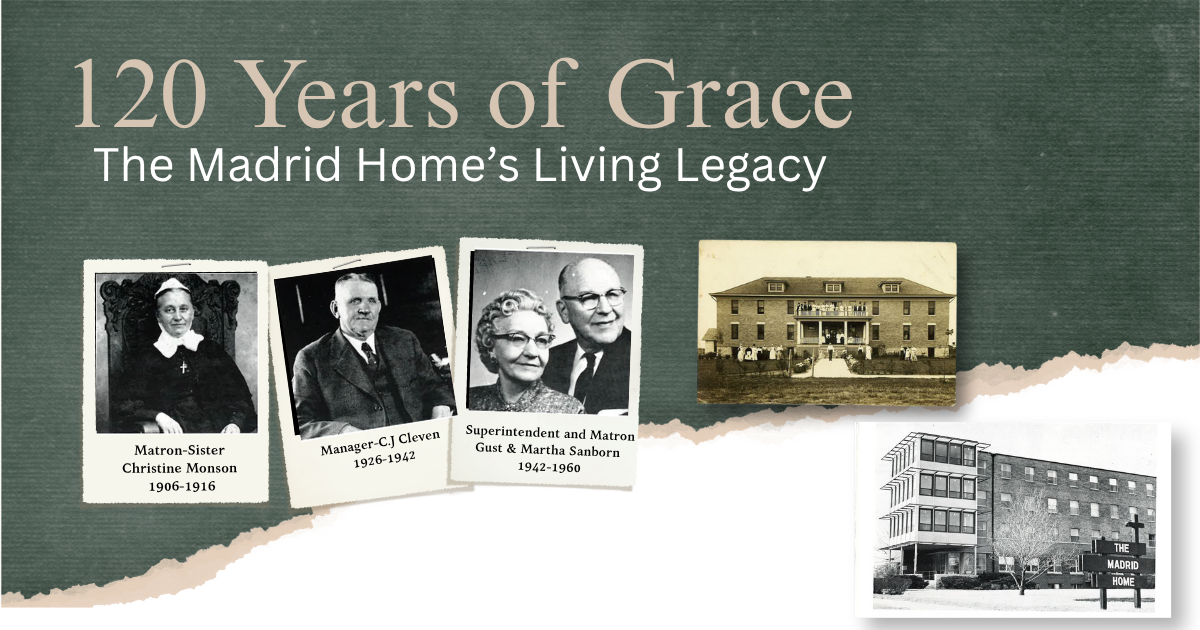 120 Years of Grace: The Madrid Home’s Living Legacy