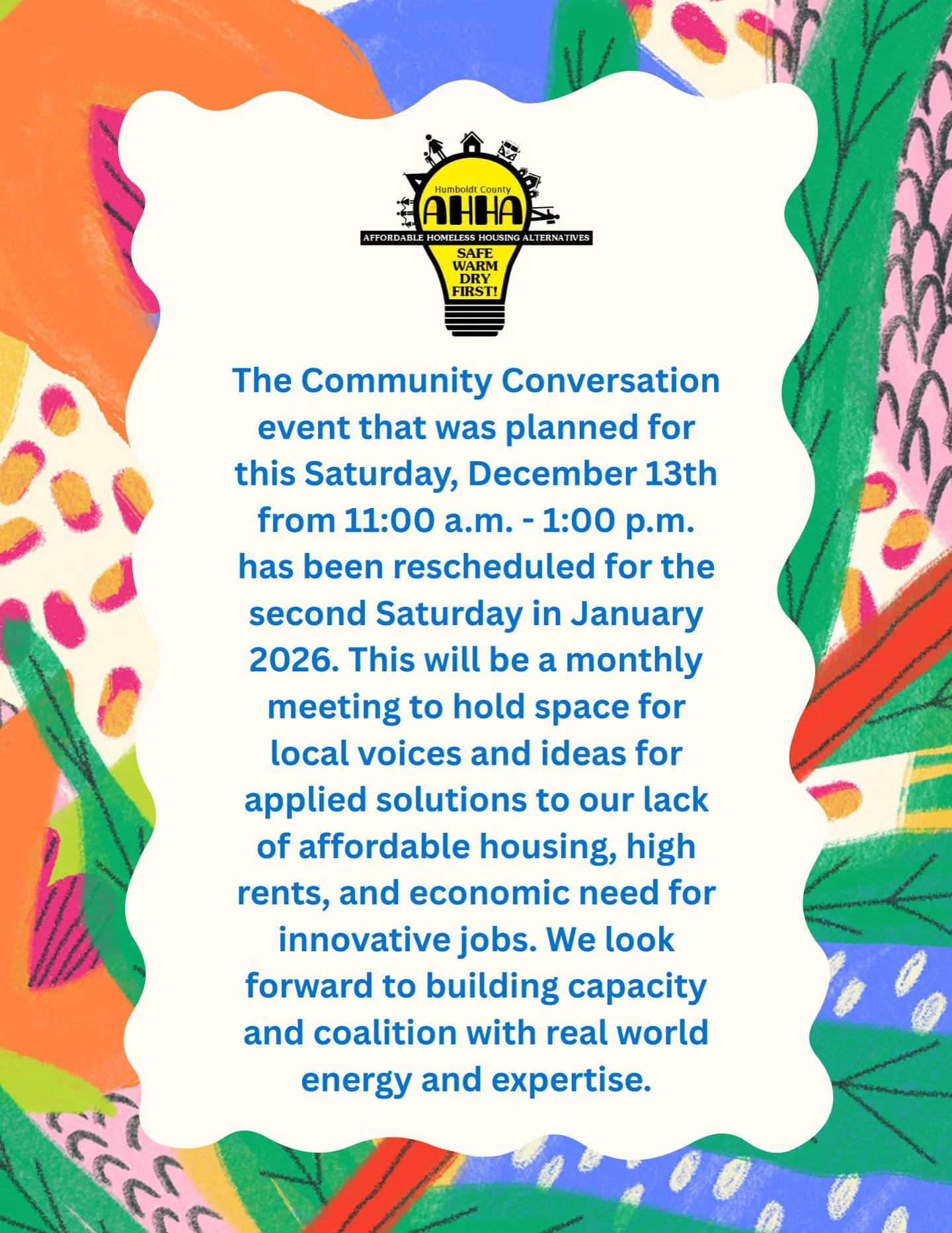 The Community Conversation planned for tomorrow, December 13th from 11 am - 1 pm has been rescheduled for the second Saturday of January. Keep an eye out for updates early in the new year!