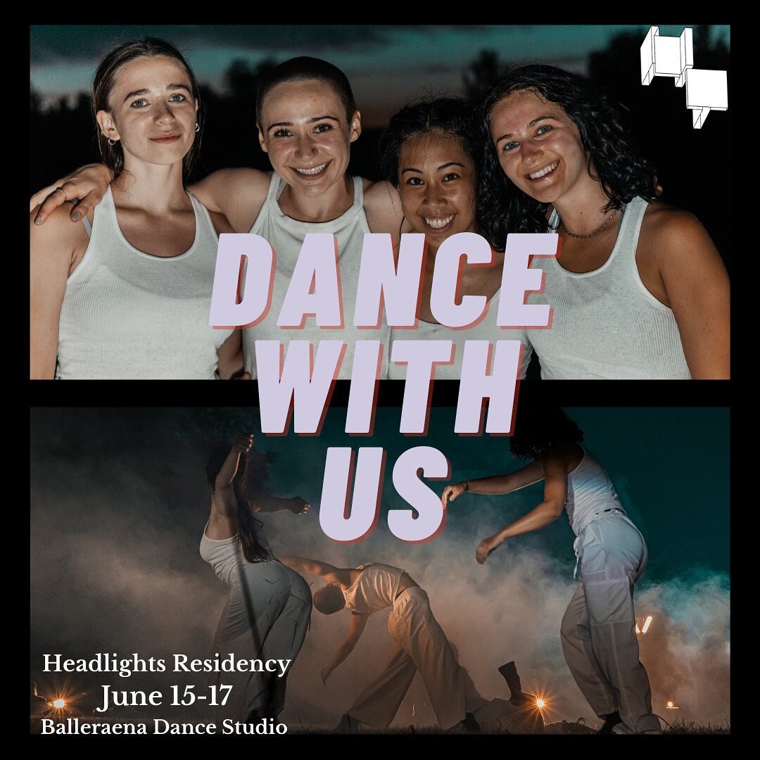 Our first Headlights Residency of the summer is only 15 days away and we couldn&rsquo;t be more excited to dance with YOU🌟

Join us for 3 magical days of dancing, exploring, creating and PERFORMING! All ages and dance background welcome! To register