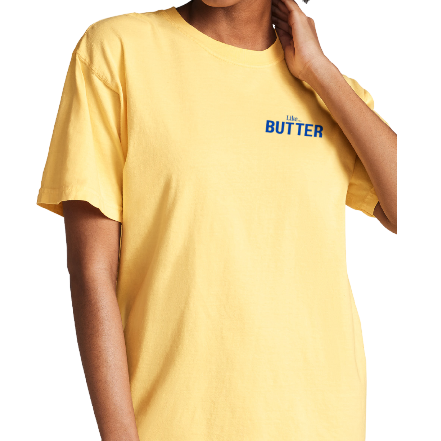 Like Butter T Shirt