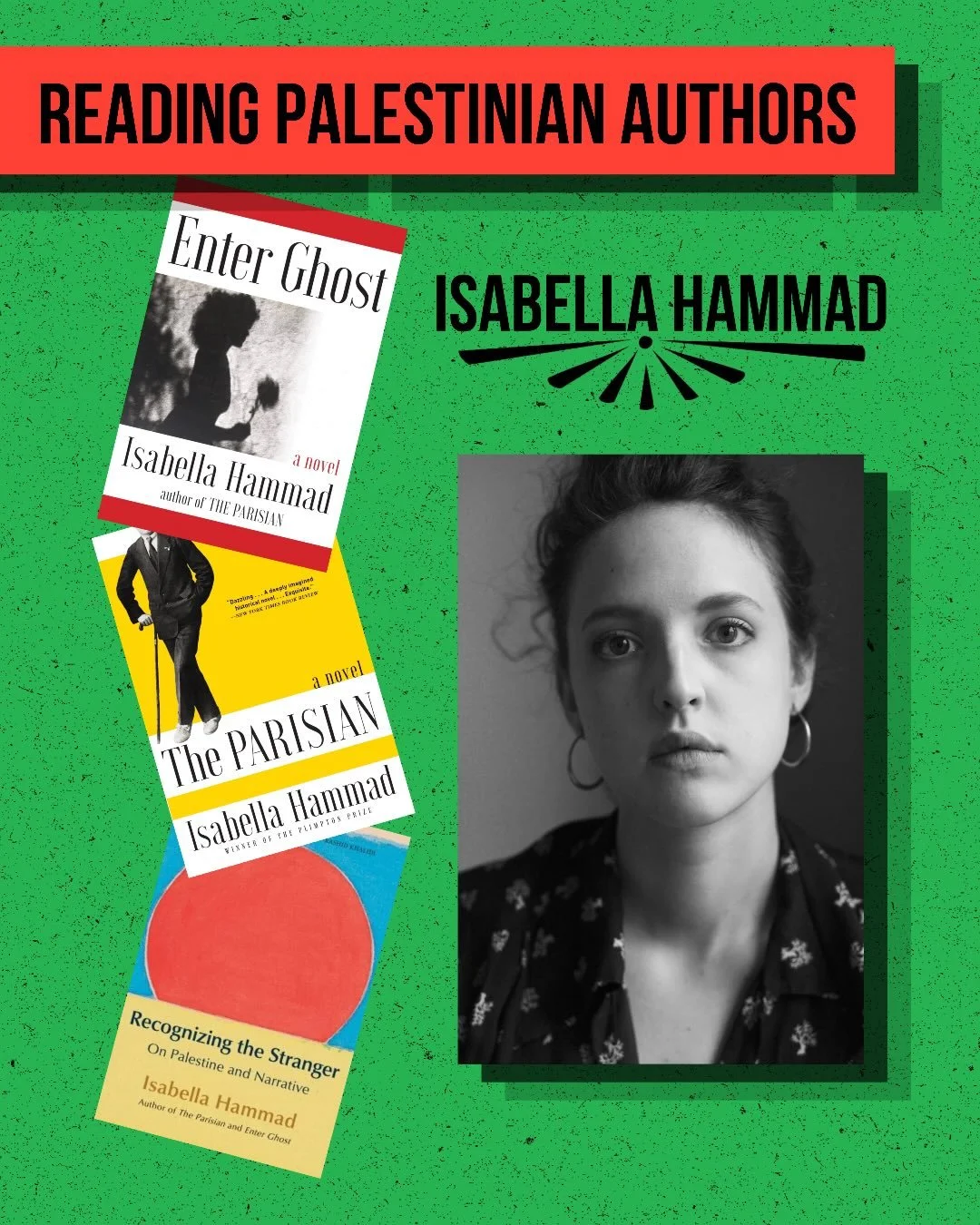 In the lead up to our November author event with @oelakkad, we want to highlight Palestinian authors. Isabella Hammad is an award-winning British-Palestinian author who has written two novels, &ldquo;The Parisian&rdquo; and &ldquo;Enter Ghost&rdquo;.