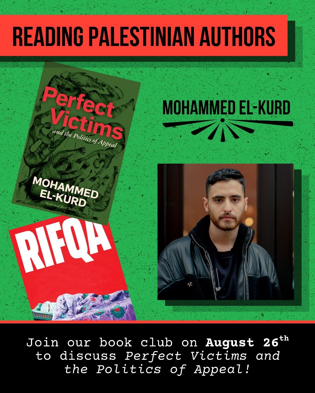 Please join us on ✨August 26th✨ at our in-person book club where we will be discussing &ldquo;Perfect Victims and the Politics of Appeal&rdquo; by @mohammedelkurd! This non-fiction is the perfect book to pair with our 2026 pick &ldquo;One Day, Everyo