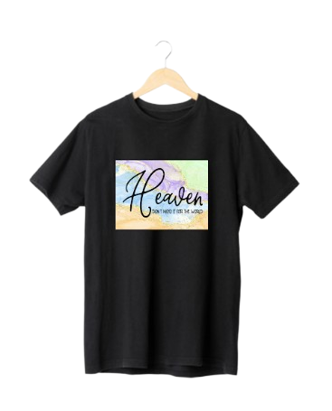 Heaven Don't Miss It For The World