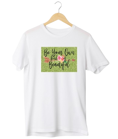 Be Your Own Kind Of Beautiful