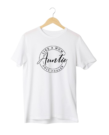 Auntie Like A Mom only Cooler