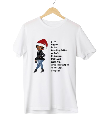 If You Happen To See Something Behind Me Don’t Be Alarmed That’s Just Grace and Mercy Following Me All The Days of My Life