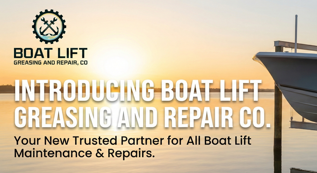 Introducing Boat Lift Greasing &amp; Repair Co