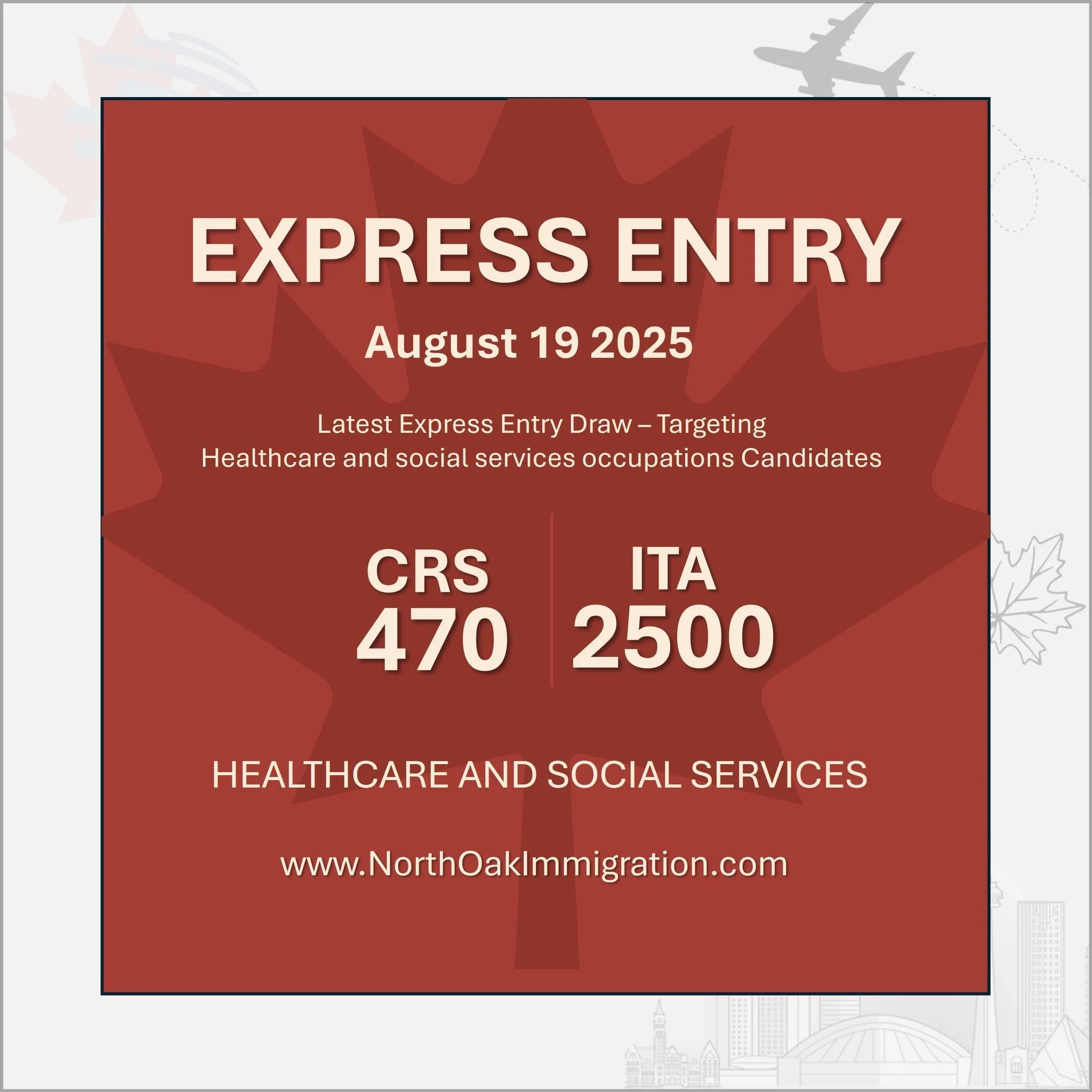 🚨 Express Entry Latest Draw &ndash; August 19, 2025 🚨

IRCC invited 2,500 candidates to apply for Permanent Residency under the Express Entry system &ndash; Healthcare and Social Service with a minimum CRS score of 470.

🎯 If your CRS score is clo