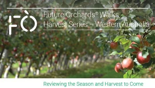 APAL Future Orchards Walks Harvest Series 2023 - Western Australia