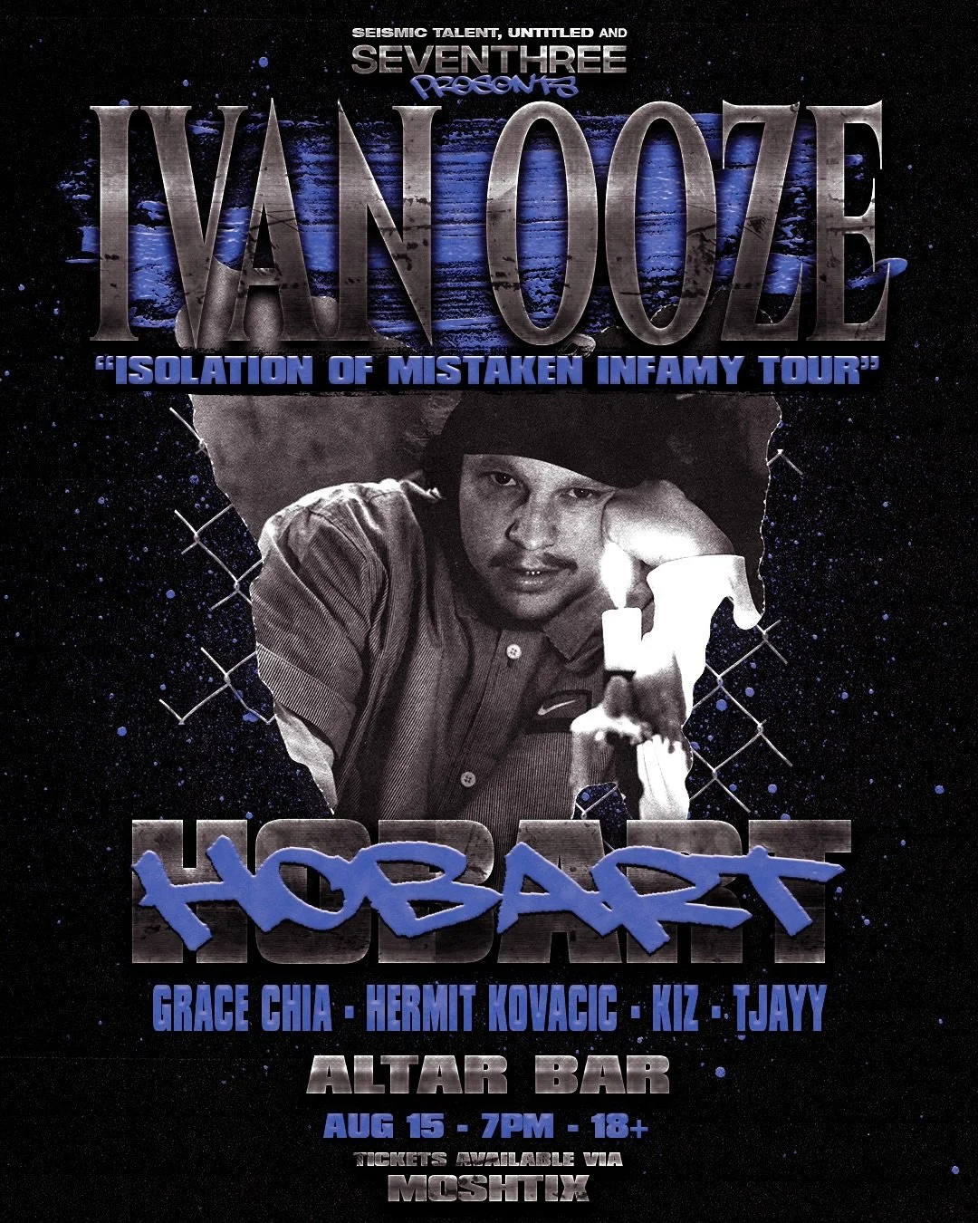 IVAN OOZE HOBART - AUGUST 15❗️THIS ONE IS STACKED WITH ENERGY 

Supported by @thisisgracechia @kiz.73 @hermit.kovacic @i.am.tjayy all guaranteed to really turn it up 💥

🎟️ via Moshtix via the link in our bio