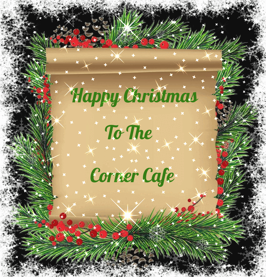 🔔⛄🎄Merry Christmas To The Corner Café 🔔⛄🎄