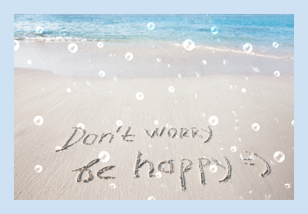 Don't Worry Be Happy 