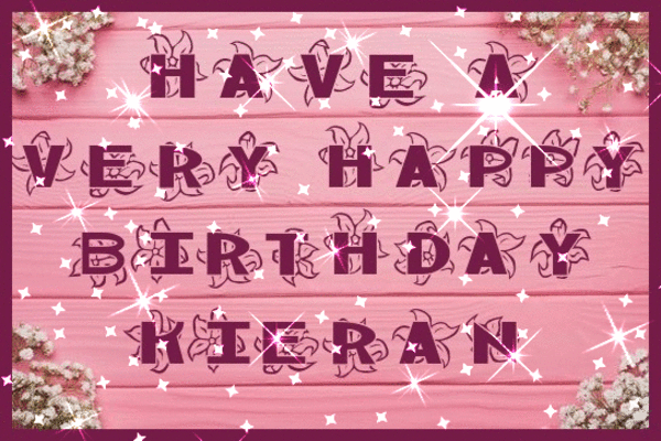 Have A Very Happy Birthday Kieran