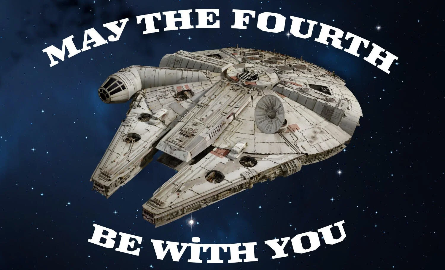 May The Fourth Be With You
