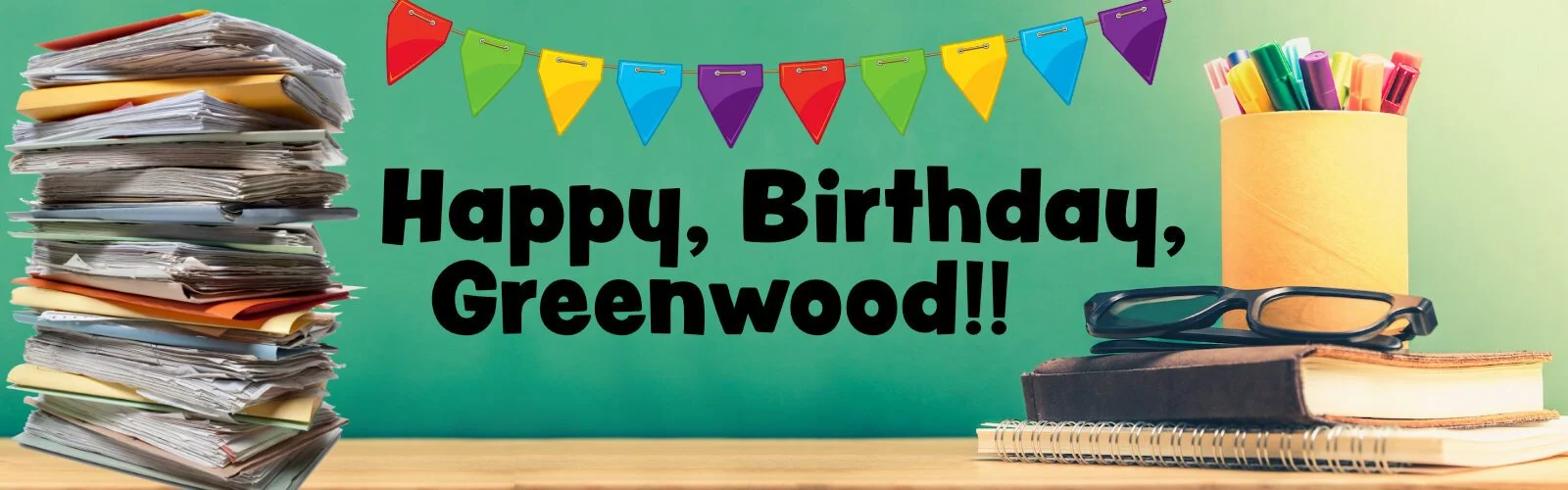 Happy Birthday, Greenwood!!