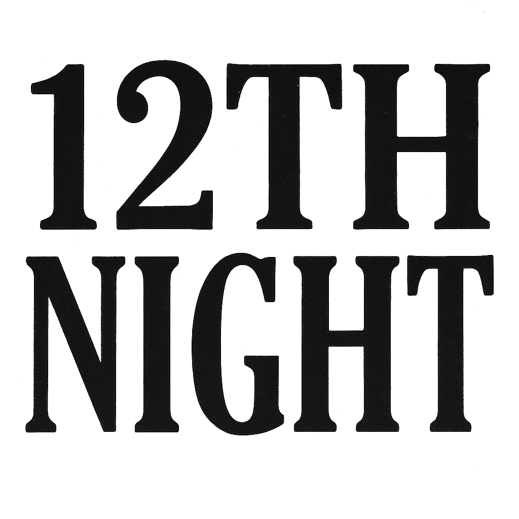 1️⃣2️⃣Welcome to 12th Night1️⃣2️⃣  