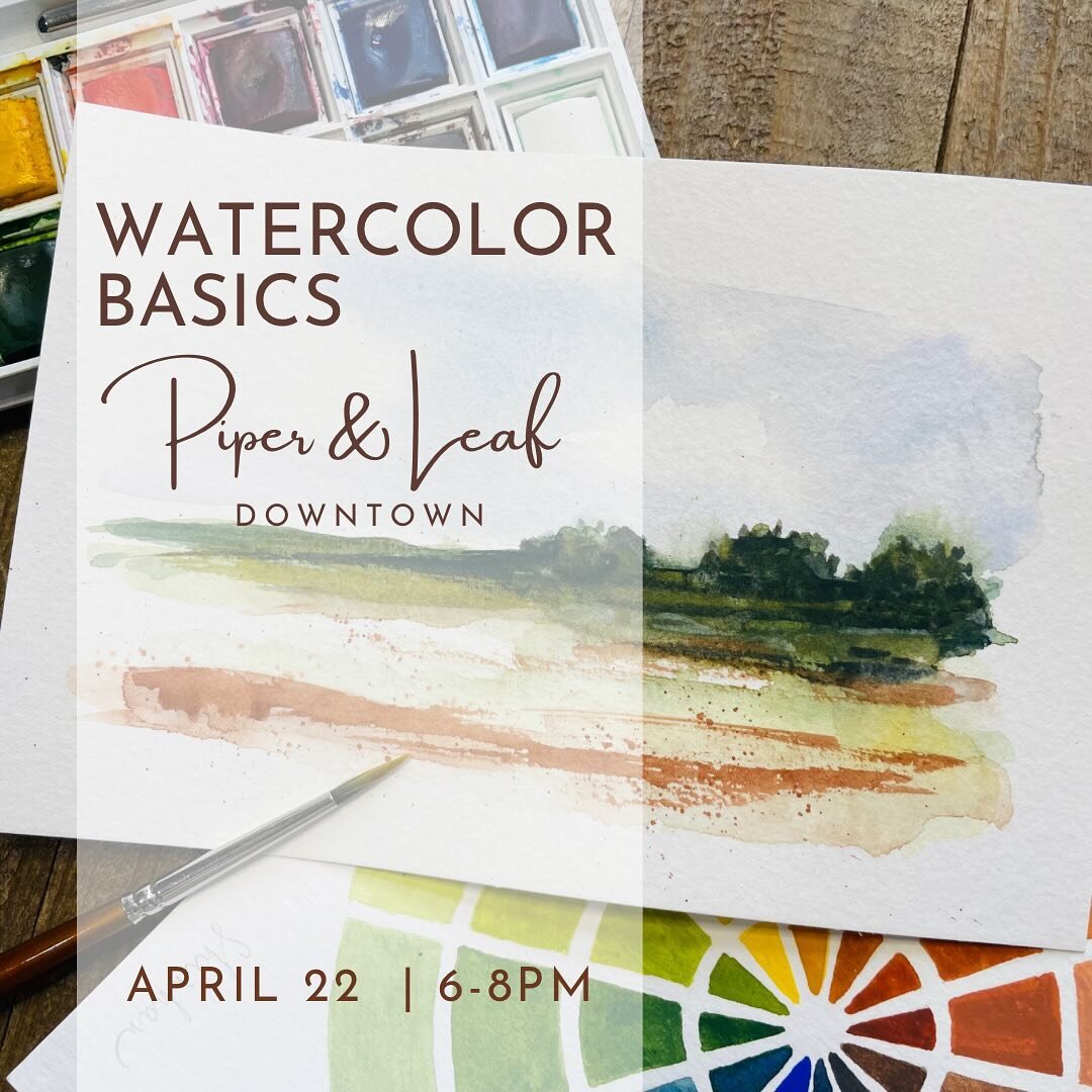 If you have been waiting for the next watercolor workshop, this post is for you! Join us for a fun night out learning the basics of watercolor at Piper &amp; Leaf Downtown. Discover your inner artist as we learn how to create special effects with dif