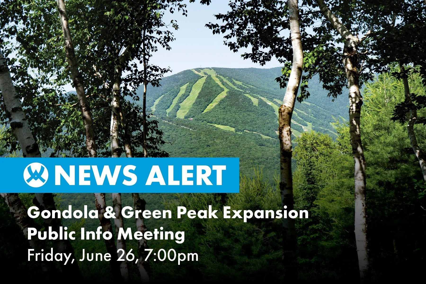 Gondola & Green Peak Expansion Public Info Meeting