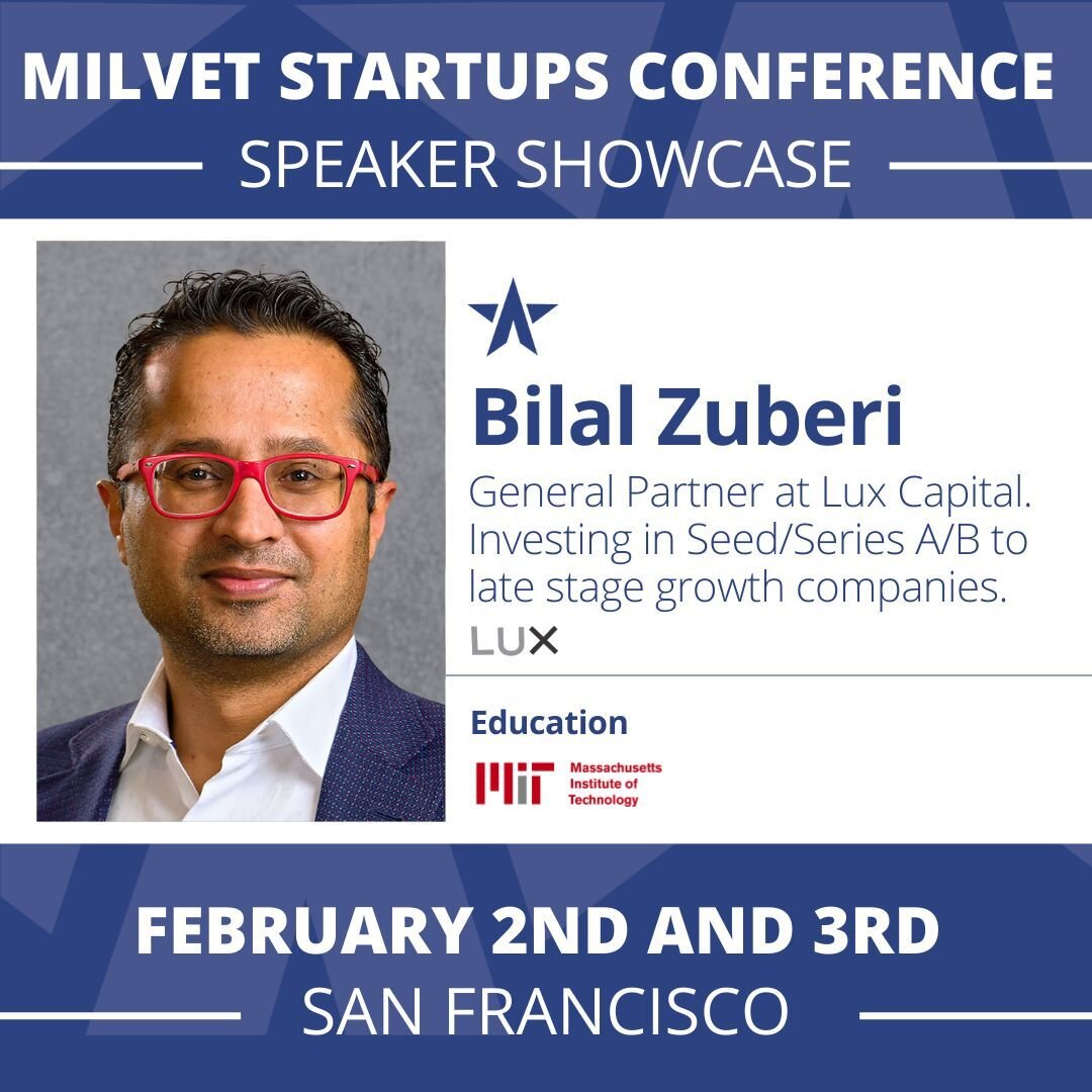 Bilal Zuberi, Partner at @_luxcapital and @mitpics alum, is joining us as a speaker on the Dual Use Panel at The Milvet Startup Conference. Bilal has extensive experience investing in startups that solve big, practical problems with technically ambit