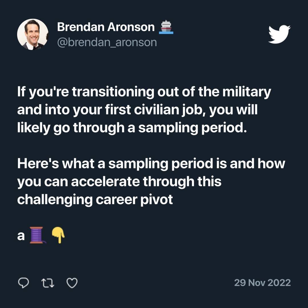 Stressed about your civilian career? Don't be - you'll need to try a number of things before you find a great fit. 

WTF is a 'sampling' period and how can I succeed during this transition period? 

Read this thread to find out. 

#military #veteran 