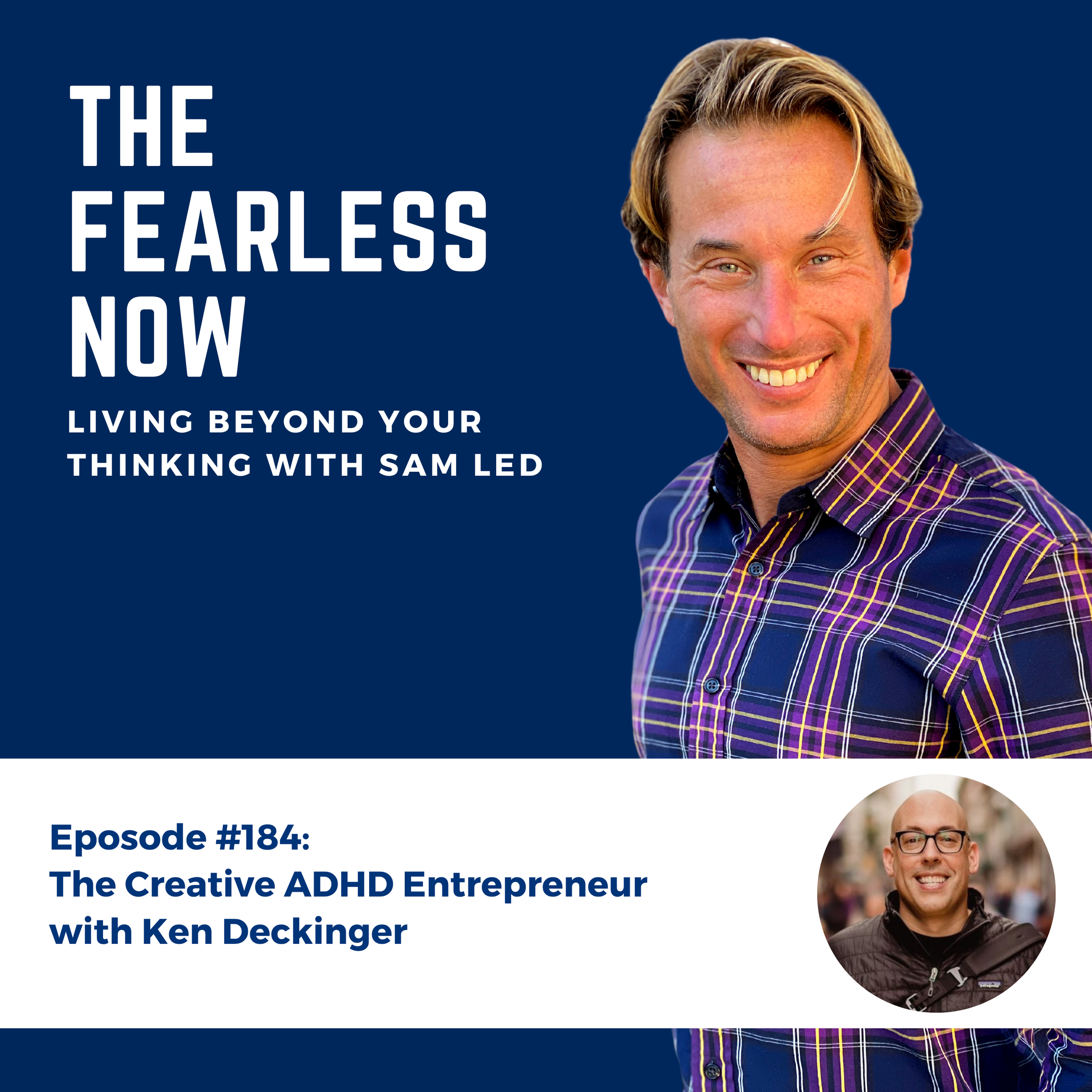 The Creative ADHD Entrepreneur with Ken Deckinger