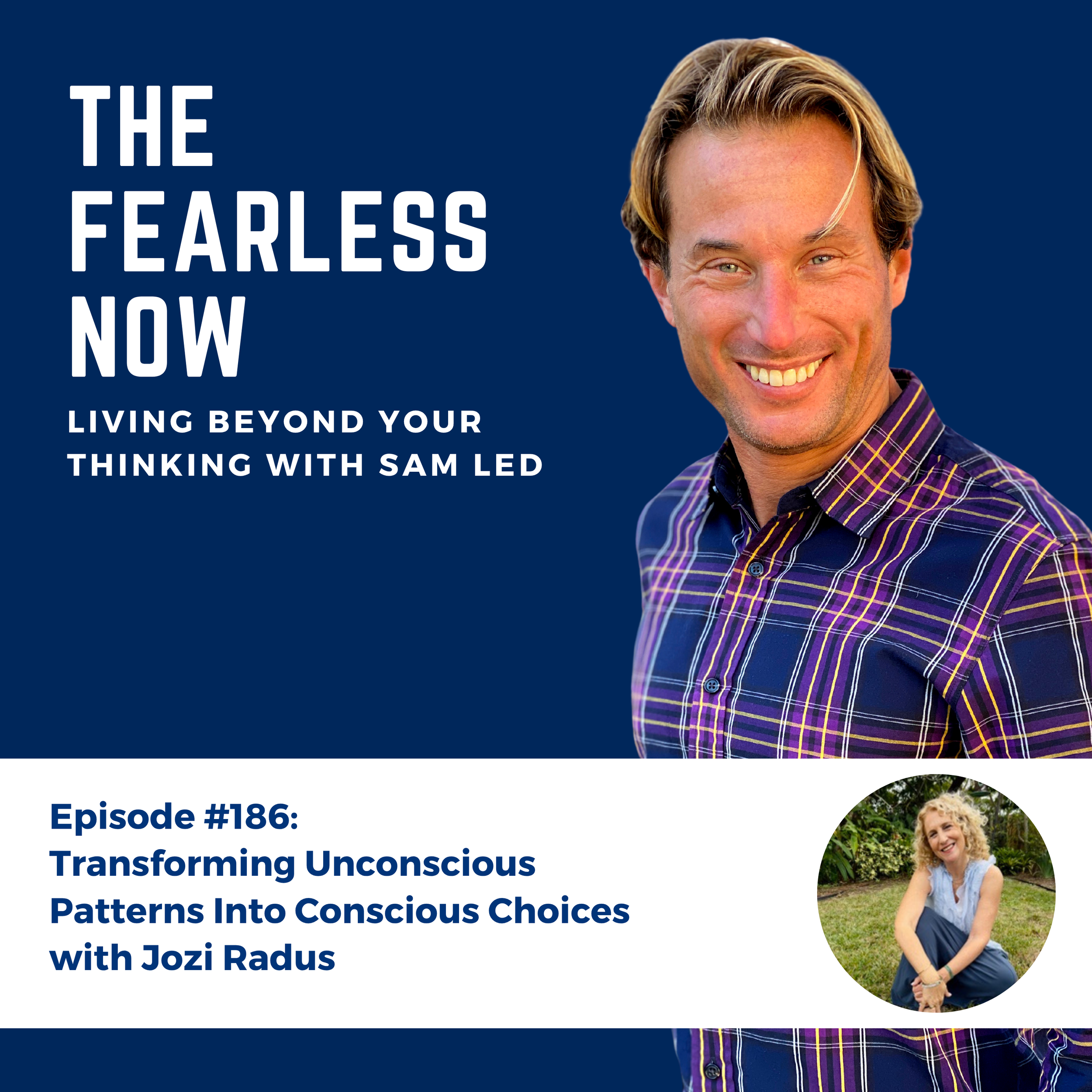 Transforming Unconscious Patterns Into Conscious Choices with Jozi Radus
