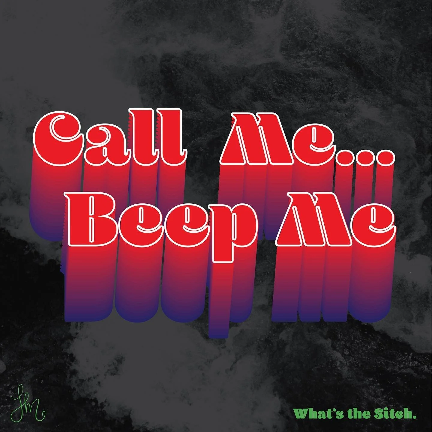 Call me, beep me… if you want to reach me! Bonus points to whoever can tell me where this quote is from?