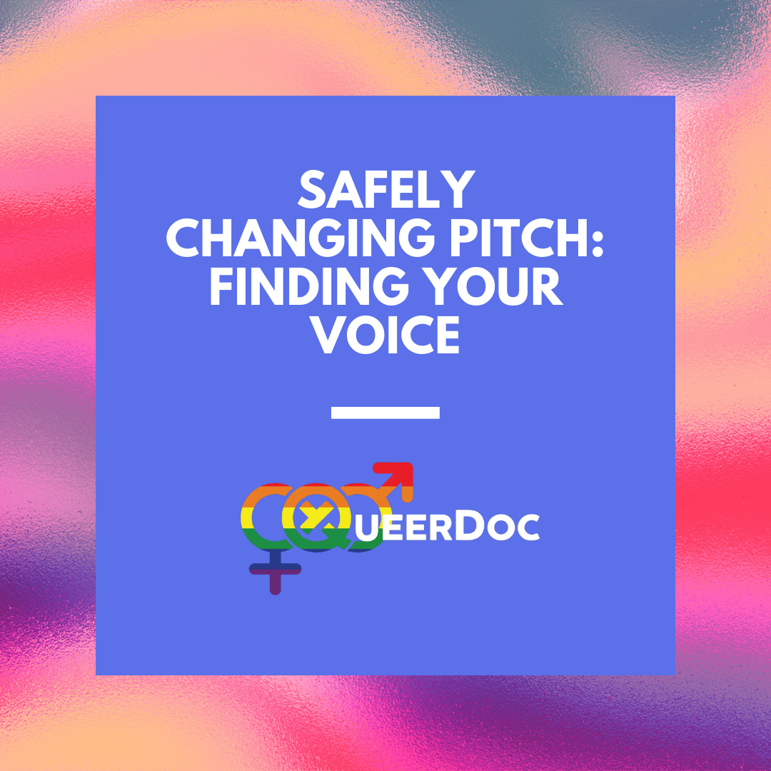 Safely Changing Pitch: Finding Your Voice