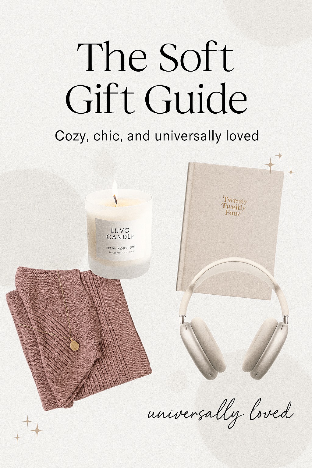 B4igetrich the soft gift guide cover image featuring a flatlay of gift items