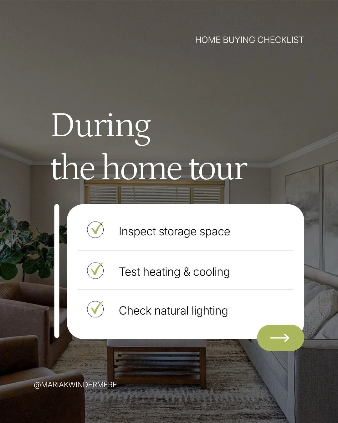 Mobile app screenshot of a home buying checklist displayed over a living room background with furniture and window. The checklist includes ''Inspect storage space,' 'Test heating & cooling,' and 'Check natural lighting,' each with a checkmark.